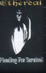 E-thereal : Pleading for Survival